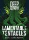 Deep Regrets: Lamentable Tentacles (Exp.) (engl.) Deep Regrets: Lamentable Tentacles (Exp.) (engl.)